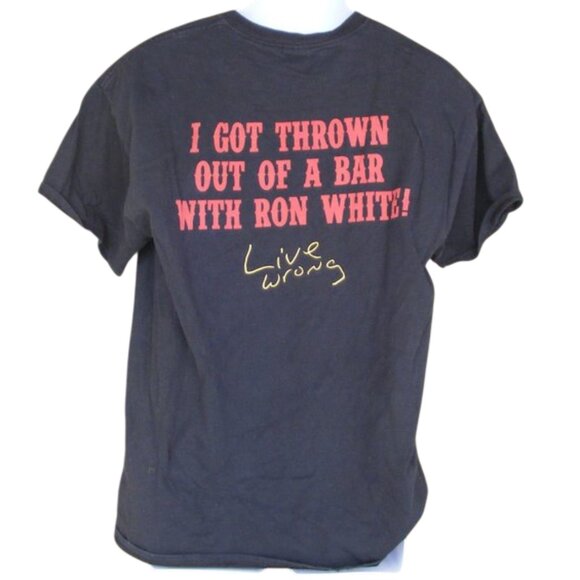 RON WHITE Tshirt, L, Tater Live, Live Wrong, Thrown Out, Black, Short sleeve,Bar - Picture 5 of 8